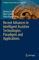 Recent Advances in Intelligent Assistive Technologies: Paradigms and Applications