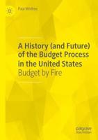A History (And Future) of the Budget Process in the United States