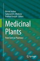 Medicinal Plants : From Farm to Pharmacy