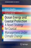 Ocean Energy and Coastal Protection : A Novel Strategy for Coastal Management Under Climate Change