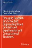 Emerging Research in Science and Engineering Based on Advanced Experimental and Computational Strategies