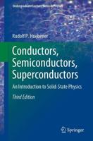Conductors, Semiconductors, Superconductors : An Introduction to Solid-State Physics