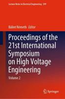 Proceedings of the 21st International Symposium on High Voltage Engineering