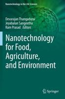 Nanotechnology for Food, Agriculture, and Environment