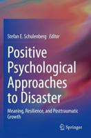 Positive Psychological Approaches to Disaster