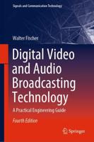 Digital Video and Audio Broadcasting Technology : A Practical Engineering Guide