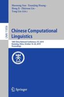 Chinese Computational Linguistics : 18th China National Conference, CCL 2019, Kunming, China, October 18-20, 2019, Proceedings