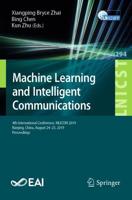 Machine Learning and Intelligent Communications : 4th International Conference, MLICOM 2019, Nanjing, China, August 24-25, 2019, Proceedings