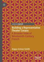 Building a Representative Theater Corpus : A Broader View of Nineteenth-Century French