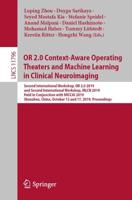 OR 2.0 Context-Aware Operating Theaters and Machine Learning in Clinical Neuroimaging Image Processing, Computer Vision, Pattern Recognition, and Graphics