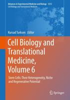 Cell Biology and Translational Medicine, Volume 6 Cell Biology and Translational Medicine
