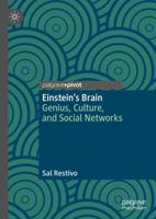 Einstein's Brain : Genius, Culture, and Social Networks
