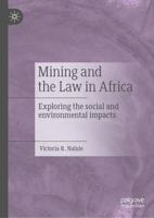 Mining and the Law in Africa : Exploring the social and environmental impacts