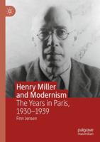 Henry Miller and Modernism : The Years in Paris, 1930-1939