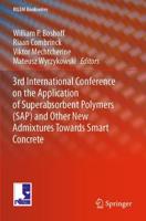 3rd International Conference on the Application of Superabsorbent Polymers (SAP) and Other New Admixtures Toward Smart Concrete