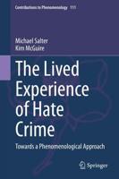 The Lived Experience of Hate Crime : Towards a Phenomenological Approach
