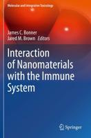 Interaction of Nanomaterials With the Immune System