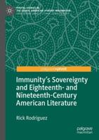 Immunity's Sovereignty and Eighteenth- and Nineteenth-Century American Literature