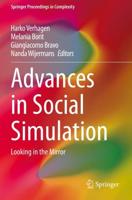 Advances in Social Simulation : Looking in the Mirror