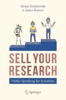 SELL YOUR RESEARCH : Public Speaking for Scientists