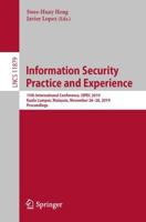 Information Security Practice and Experience : 15th International Conference, ISPEC 2019, Kuala Lumpur, Malaysia, November 26-28, 2019, Proceedings