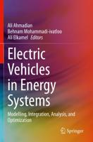 Electric Vehicles in Energy Systems : Modelling, Integration, Analysis, and Optimization