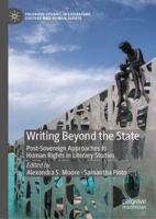 Writing Beyond the State : Post-Sovereign Approaches to Human Rights in Literary Studies