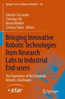 Bringing Innovative Robotic Technologies from Research Labs to Industrial End-Users