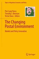 The Changing Postal Environment : Market and Policy Innovation