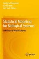 Statistical Modeling for Biological Systems : In Memory of Andrei Yakovlev