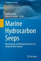 Marine Hydrocarbon Seeps : Microbiology and Biogeochemistry of a Global Marine Habitat