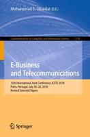 E-Business and Telecommunications : 15th International Joint Conference, ICETE 2018, Porto, Portugal, July 26-28, 2018, Revised Selected Papers