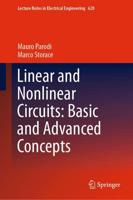 Linear and Nonlinear Circuits: Basic and Advanced Concepts : Volume 2