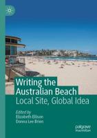Writing the Australian Beach : Local Site, Global Idea