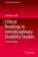 Critical Readings in Interdisciplinary Disability Studies : (Dis)Assemblages