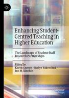 Enhancing Student-Centred Teaching in Higher Education : The Landscape of Student-Staff Research Partnerships