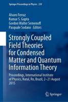 Strongly Coupled Field Theories for Condensed Matter and Quantum Information Theory
