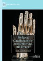 Medieval Considerations of Incest, Marriage, and Penance