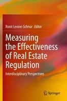 Measuring the Effectiveness of Real Estate Regulation : Interdisciplinary Perspectives