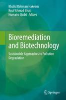 Bioremediation and Biotechnology : Sustainable Approaches to Pollution Degradation