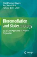 Bioremediation and Biotechnology : Sustainable Approaches to Pollution Degradation