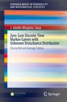 Zero-Sum Discrete-Time Markov Games With Unknown Disturbance Distribution