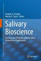 Salivary Bioscience : Foundations of Interdisciplinary Saliva Research and Applications