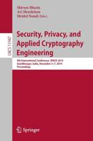 Security, Privacy, and Applied Cryptography Engineering : 9th International Conference, SPACE 2019, Gandhinagar, India, December 3-7, 2019, Proceedings