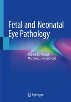 Fetal and Neonatal Eye Pathology