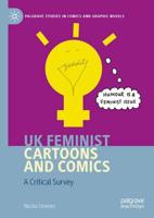 UK Feminist Cartoons and Comics : A Critical Survey
