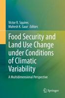 Food Security and Land Use Change under Conditions of Climatic Variability : A Multidimensional Perspective