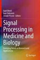 Signal Processing in Medicine and Biology