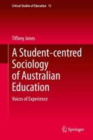 A Student-centred Sociology of Australian Education : Voices of Experience