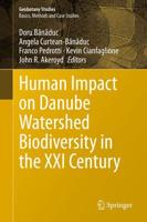 Human Impact on Danube Watershed Biodiversity in the XXI Century